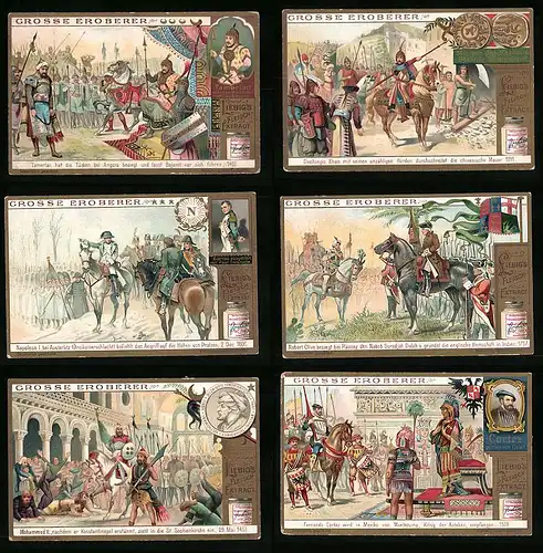 6 Sammelbilder Liebig, Serie Nr.: 765, Grosse Eroberer, Cortez, Mohammed II., Robert Clive, Napoleon, Dschingis Khan