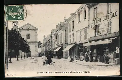 AK Selles-sur-Cher, Grande rue et chapelle de l`hopital