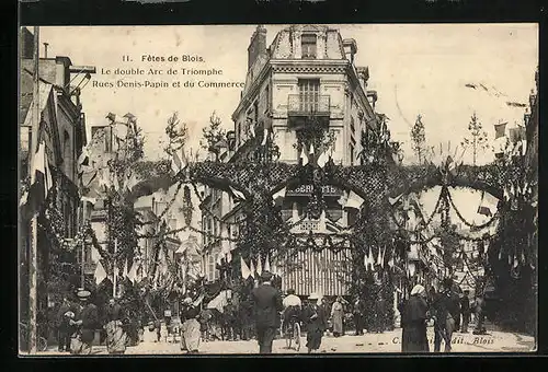 AK Blois, Fêtes de Blois, Le double Arc de Triomphe, Rues Denis-Papin et du Commerce