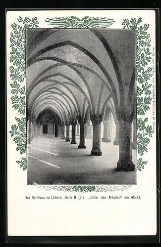 AK Lübeck, Rathaus, Unter den Arkaden