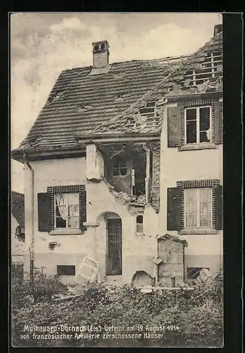 AK Mülhausen-Dornach, Von Franzosen zerschossenes Haus