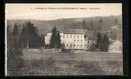 AK St. Martin d`Ablois, La Refuge des Cheminots, Vue generale