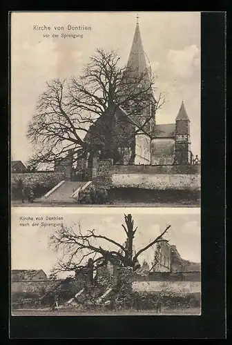AK Dontrien, Kirche vor und nach der Sprengung