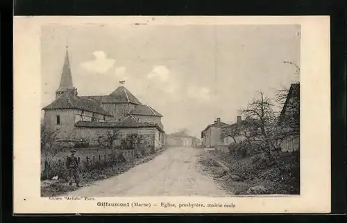 AK Giffaumont, Eglise, presbytère, mairie école