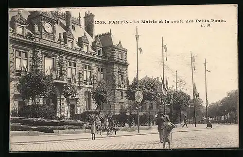 AK Pantin, La Mairie et la route des Petits-Ponts