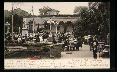 AK Bad Kissingen, Kurplatz und Bodenlaube