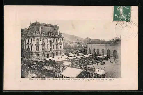 AK Rive-de-Gier, Place du Marchsse, Caisse d`Epargne et l`Hôtel de Ville