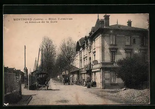 AK Montrond-les-Bains, Hotel Terminus et Avenue de la Gare