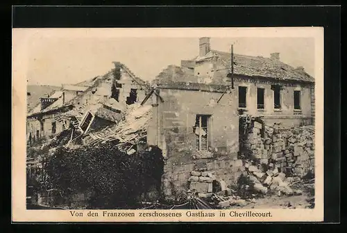 AK Chevillecourt, von den Franzosen zerschossenes Gasthaus