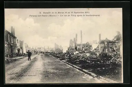 AK Pargny-sur-Saulx, Bataille de la Marne 1914, La rue de Vitry aprés le bombardement, Strassenpartie