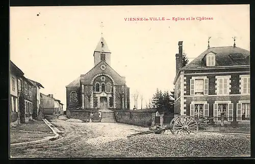 AK Vienne-la-Ville, Eglise et le Château