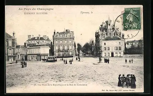 AK Épernay, Au Pays du Champagne, La Place de la République et la Rue du Commerce