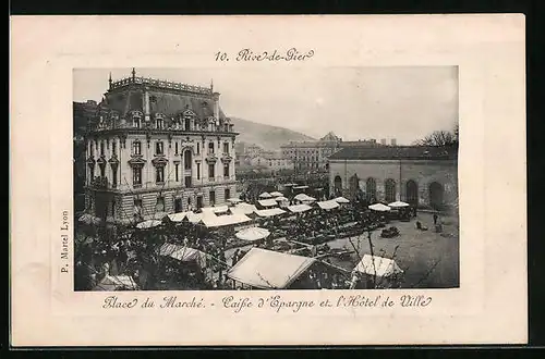 AK Rive-de-Gier, Place du Marché, Caisse d'Espargne et l'Hotel de Ville