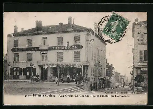 AK Pélussin, Aux Croix, la Grande Rue et l`Hôtel du Commerce