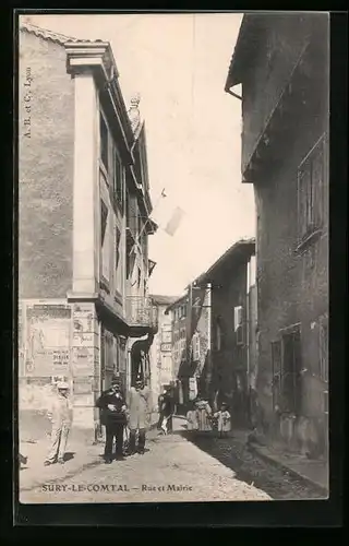 AK Sury-le-Comtal, Rue et Mairie