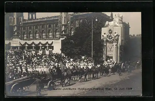 AK Kaiser-Jubiläums-Huldigungs-Festzug Wien 12. Juni 1908