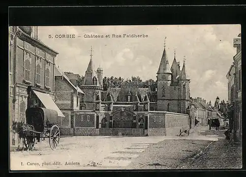 AK Corbie, Chateau et Rue Faidherbe