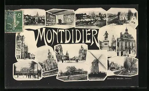 AK Montdidier, Vue générale, L`Eglise, Le Monument, Le Moulin et les Impressions de la ville