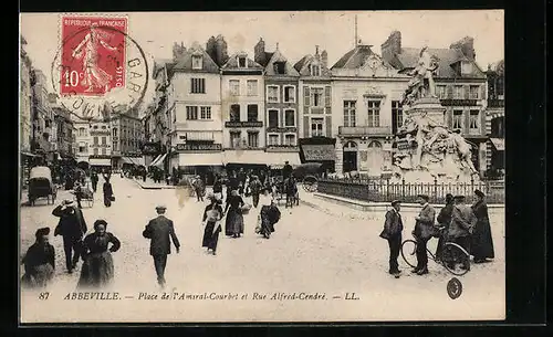 AK Abbeville, Place de l`Amiral Courbet et Rue Alfred Cendré