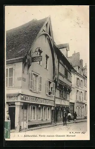 AK Abbeville, Vieille maison Chaussèe Marcadè