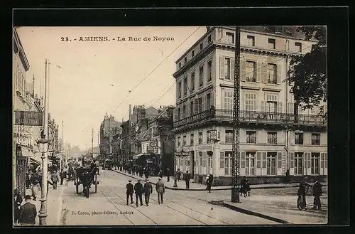 AK Amiens, La Rue de Noyon