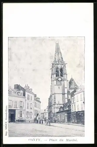 AK Conty, Place du Marche, L`Eglise