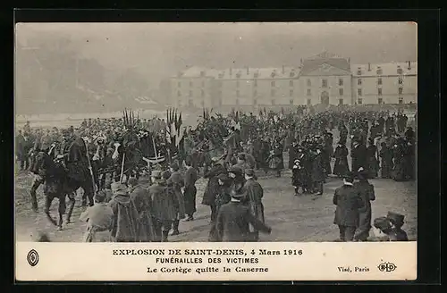 AK Paris, La Catastrophe de Saint-Denis, 4 Mars 1916, Le Cortege quitte la Caserne, Explosion