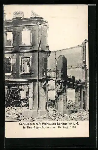 AK Mülhausen-Burtzweiler i. E., in Brand geschossenes Consumgeschäft 1914