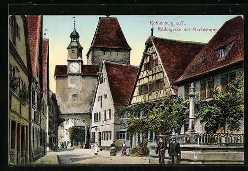 AK Rothenburg o. T., Rödergasse mit Markusturm