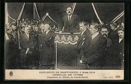 AK Explosion de Saint-Denis, 4 Mars 1916, Funèrailles des Victimes-Discours du Maire de Saint-Denis