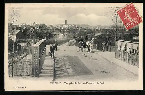 AK Pèronne, Vue prise du Pont du Fraubourg de Paris