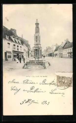 AK Crécy-en-Ponthieu, La croix du bourg