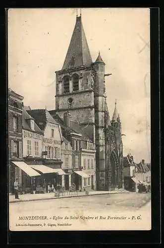 AK Montdidier, Eglise du Saint Sèpulcre et Rue Parmentier