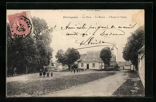 AK Port-le-Grand, La Place - La Mairie - L`Ècole et l`Eglise