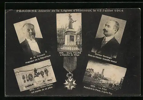 AK Pèronne, Dècorèe de la Lègion d`Honneur, le 12 Juillet 1914, Portrait M. R. Poincarè et Docteur Boulanger