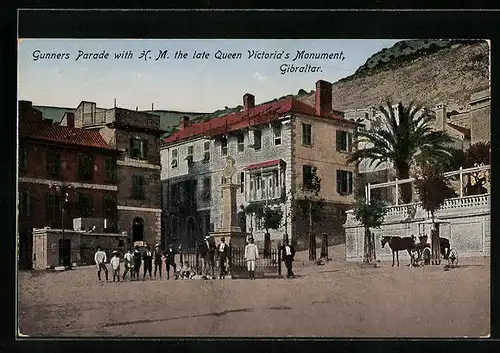 AK Gibraltar, Gunners Parade with H. M. the late Queen Victoria`s Monument