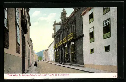 AK La Laguna / Tenerife, Palacio episcopal y calle de S. Augustin