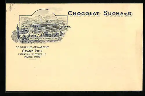 AK Lörrach, die Schokoladenfabrik Suchard, Kakao, 35 Medailles Or & Argent, Grand Prix Exposition Universelle Paris 1900