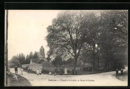 AK Suévres, Chapelle St-Lubin et Route d`Orléans
