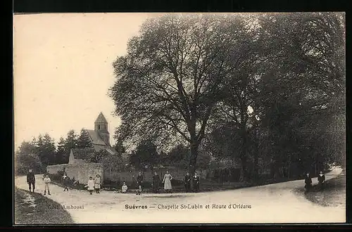 AK Suèvres, Chapelle St-Lubin et Route d`Orléans