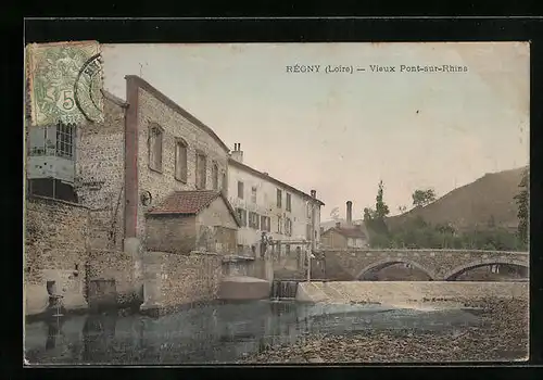 AK Régny, Vieux Pont-sur-Rhins