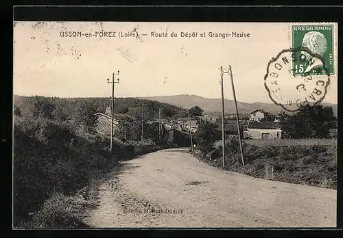 AK Usson-en-Forez, Route du Dépot et Grange-Neuve