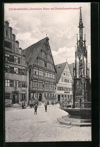 AK Dinkelsbühl, Deutsches Haus mit Dinkelbauerbrunnen