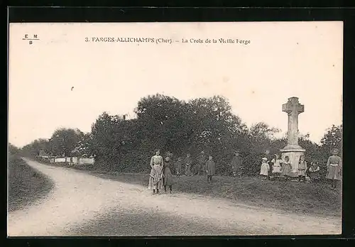 AK Farges-Allichamps, La Croix de la Vieille Forge