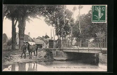 AK Villabon, Pont sur l`Yèvre, L`Abreuvoir