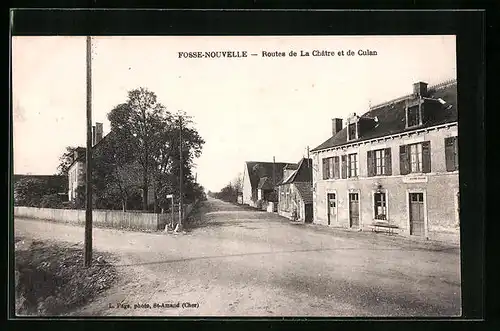 AK Fosse-Nouvelle, Routes de La Chatre et de Culan