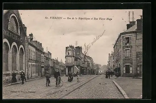 AK Vierzon, Rue de la Republique et Rue Victor Huge