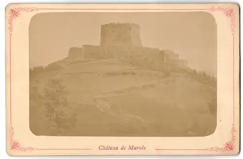 Fotografie unbekannter Fotograf, Ansicht Murols, Blick auf das Chateau
