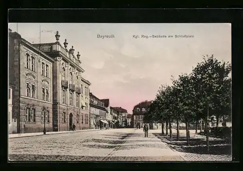 AK Bayreuth, Kgl. Reg.-Gebäude am Schlossplatz