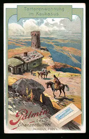 Sammelbild Palmin beste Pflanzenbutter, H. Schlinck & Cie., Mannheim, Tartarenwohnung im Kaukasus